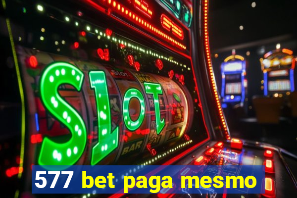 577 bet paga mesmo